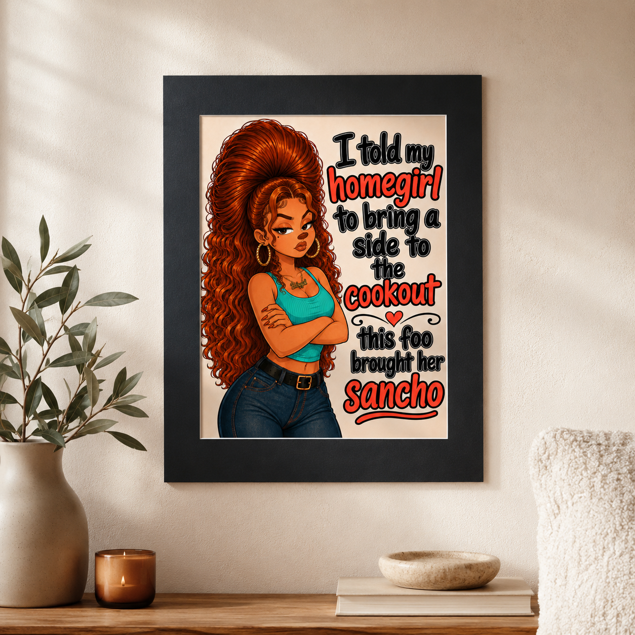 Funny Roxanne Homegirl Cookout Wall Art Print, Latina Inspired Statement Poster, 16x20 Matte Border Look Art Print