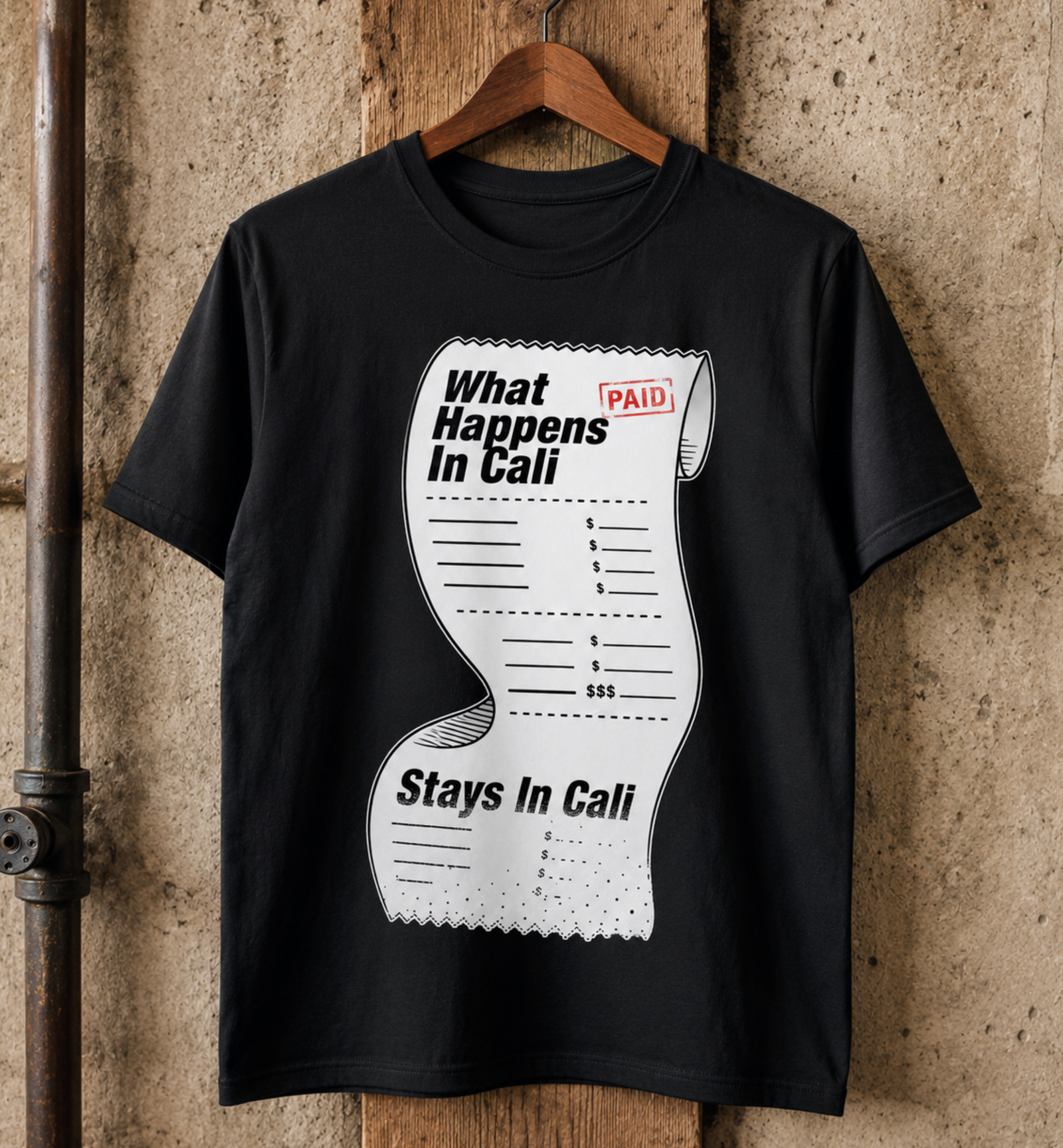 Funny California Shirt – What Happens In Cali Paid Receipt Graphic Tee