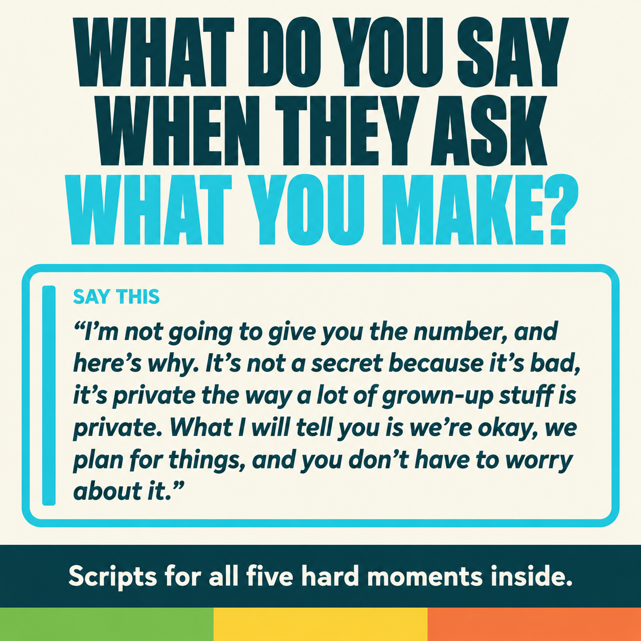 Parent script for what to say when your kid asks how much money you make