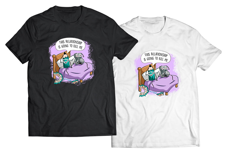 Going To Kill Me Shirt - Direct To Garment Quality Print - Unisex Shirt - Gift For Him or Her