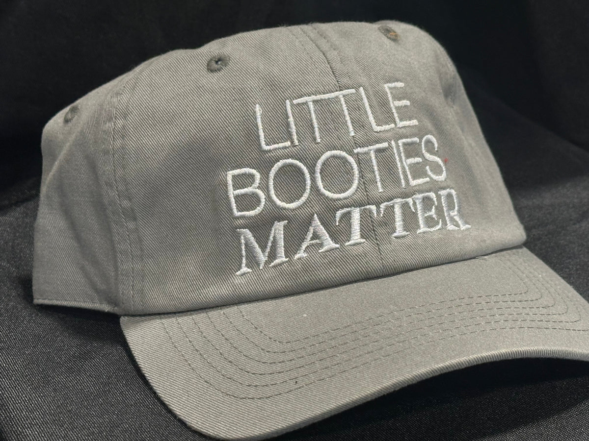 Little Booties Matter Dad Hat – For the Little Booty Enthusiasts