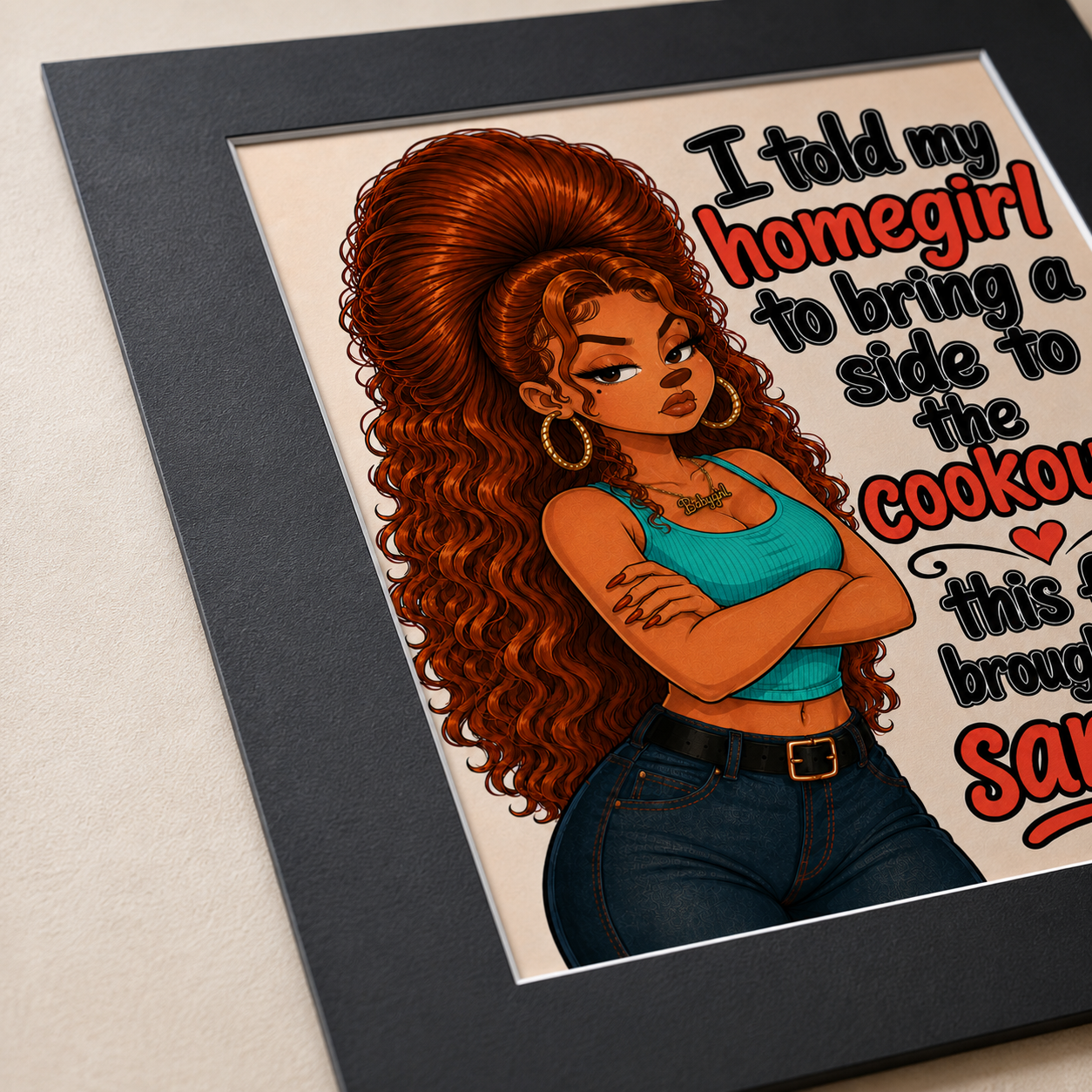 Funny Roxanne Homegirl Cookout Wall Art Print, Latina Inspired Statement Poster, 16x20 Matte Border Look Art Print