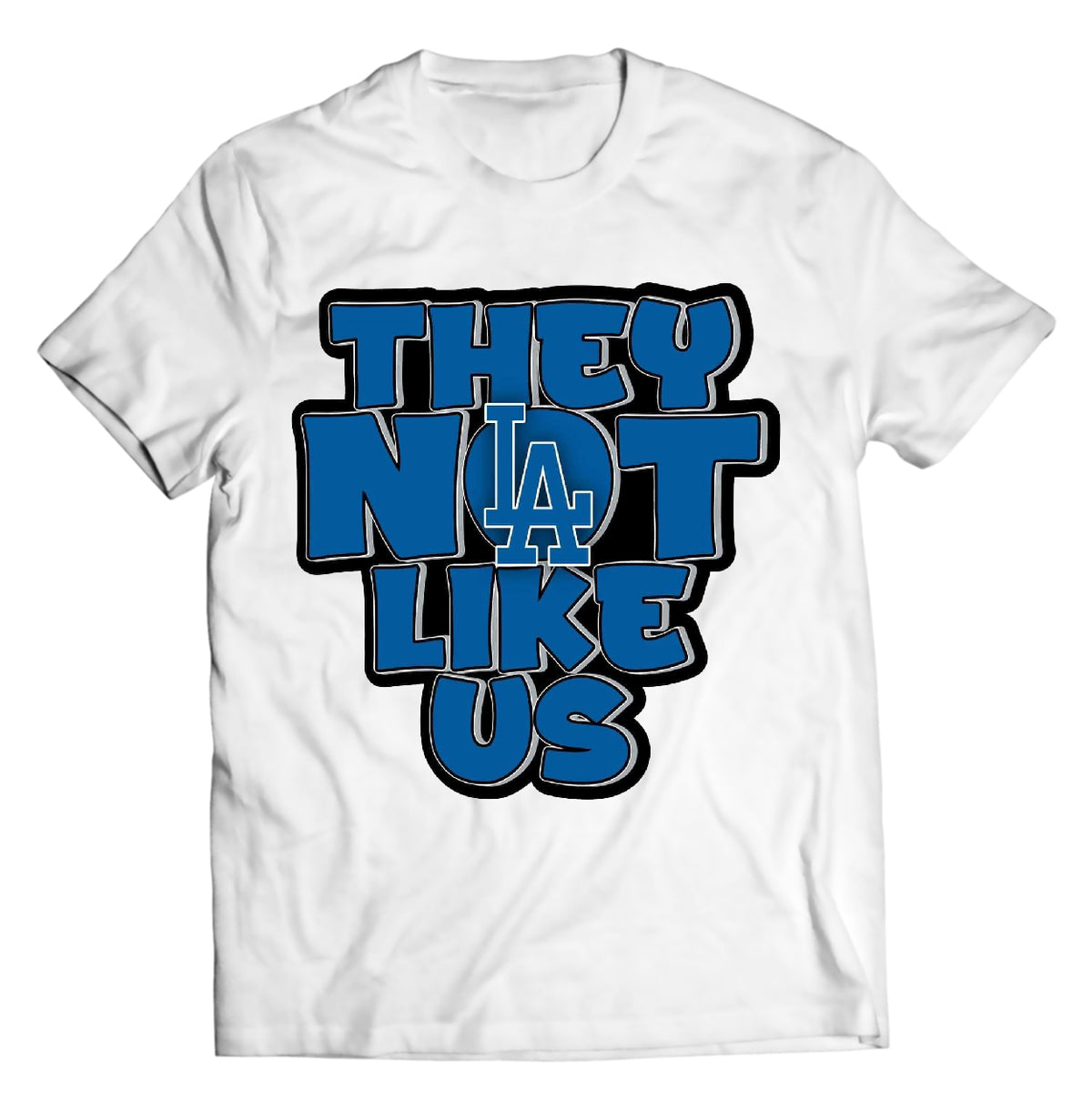 They Not Like Us Baseball Dodgers Shirt - Direct To Garment Quality Print - Unisex Shirt - Gift For Him or Her