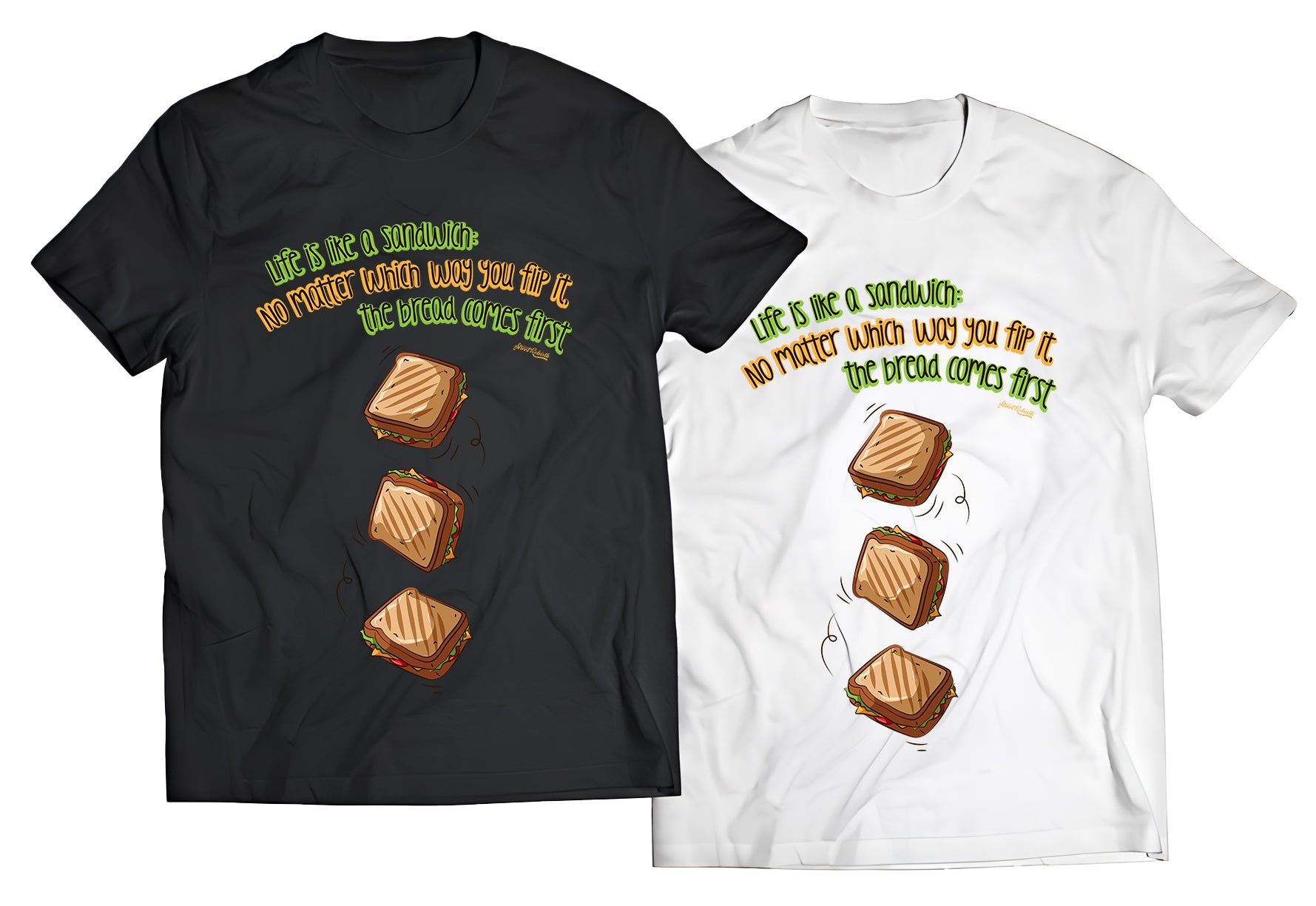 Life Is Like a Sandwich" DTG-Printed Shirt – Witty Money-Minded Design