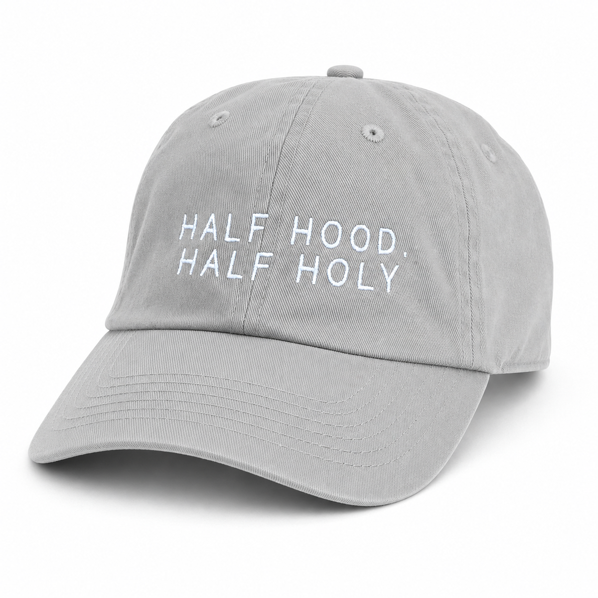 Half Hood, Half Holy – Embroidered Dad Hat