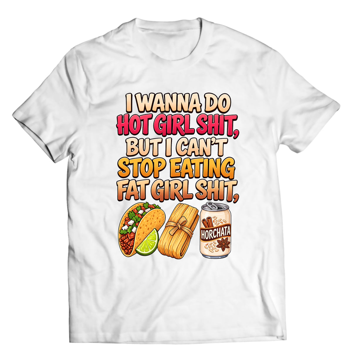 Funny Mexican Food Graphic Tee | Tacos, Tamales &amp; Horchata Meme Shirt | Taco Tuesday Streetwear Foodie T-Shirt