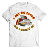 I like Big Books and i cannot Lie Shirt - Direct To Garment Quality Print - Unisex Shirt - Gift For Him or Her
