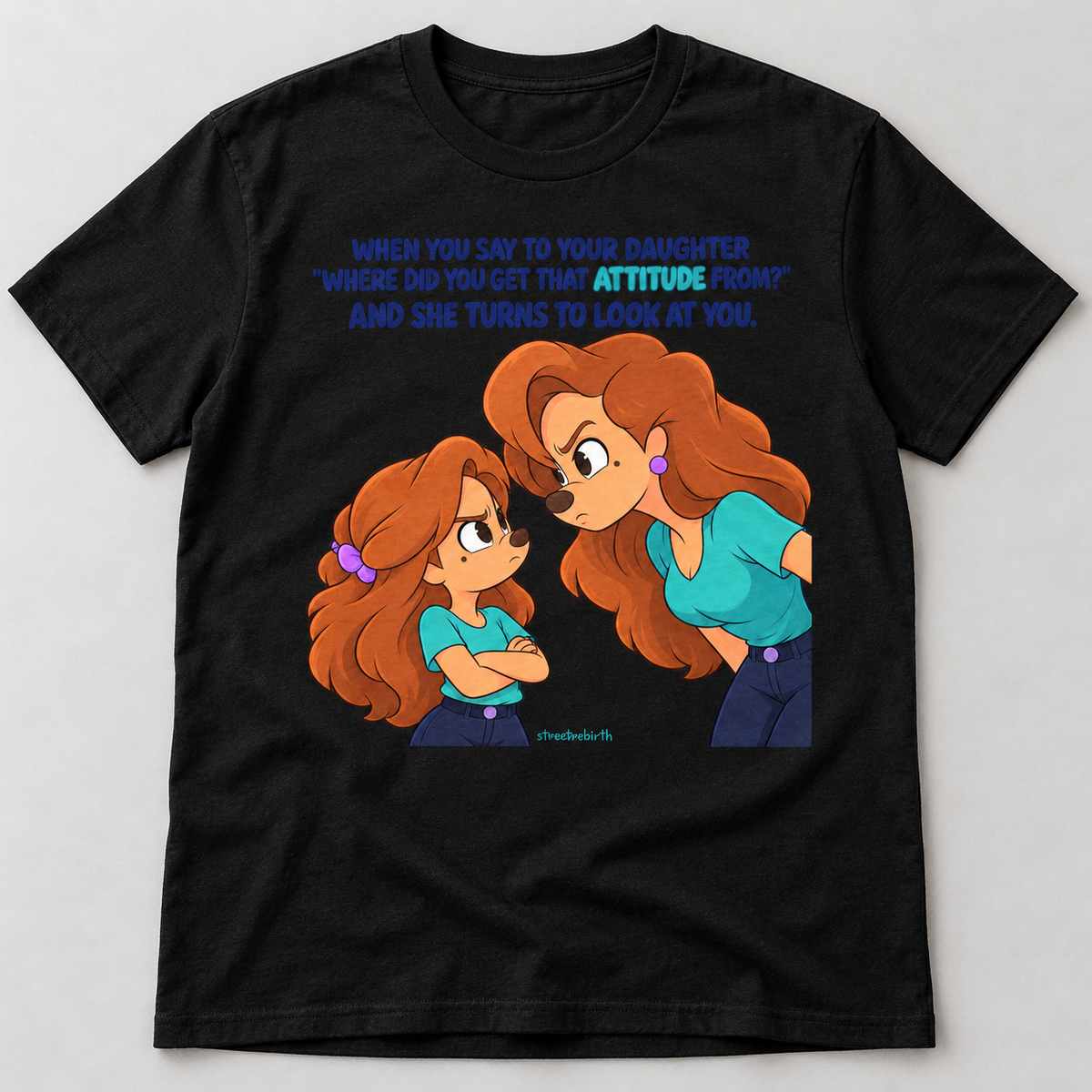 Black graphic T-shirt with funny mother daughter attitude quote and illustrated mom and daughter