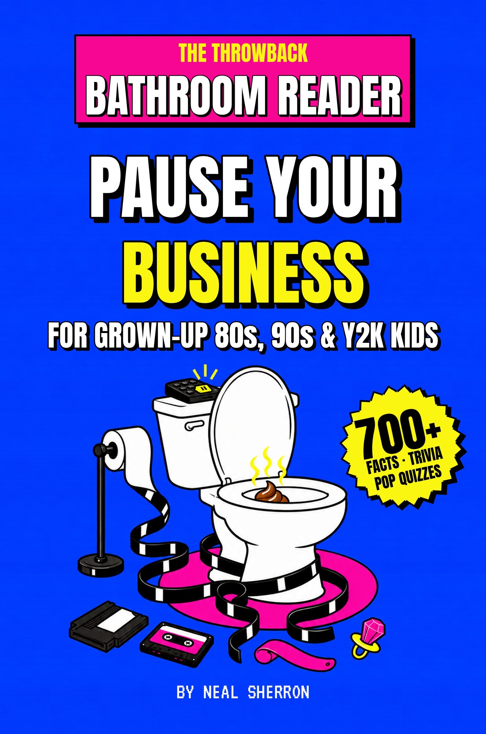 Pause Your Business 90s nostalgia bathroom reader book cover with toilet, cassette and 700+ facts trivia pop quizzes badge