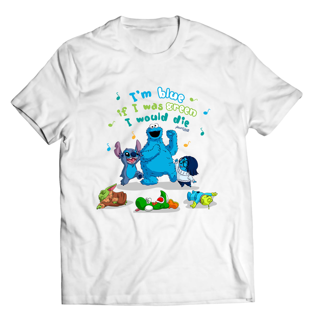 I&#39;m Blue If I Was Green I Would Die Shirt - Direct To Garment Quality Print - Unisex Shirt - Gift For Him or Her