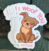 1 I Woof You  Sticker – One 4 Inch Water Proof Vinyl Sticker – For Hydro Flask, Skateboard, Laptop, Planner, Car, Collecting, Gifting