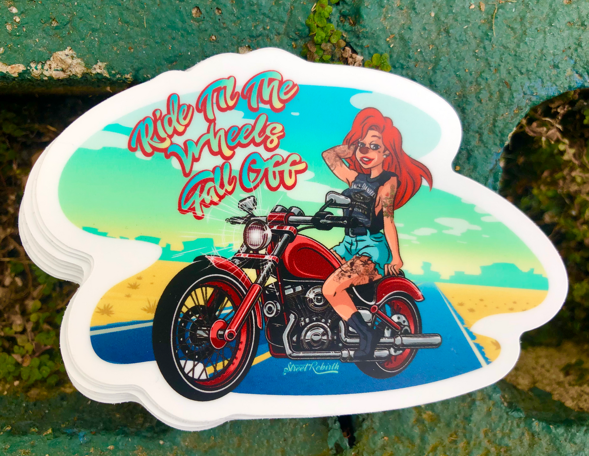 Roxanne Ride Til the Wheels Fall Off Vinyl Sticker – A Bold and Adventurous Tribute to Freedom