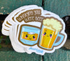 1 Whiskying you were beer  Sticker – One 4 Inch Water Proof Vinyl Sticker – For Hydro Flask, Skateboard, Laptop, Planner, Car, Collecting, Gifting