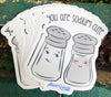 1 You are sodium cute Sticker – One 4 Inch Water Proof Vinyl Sticker – For Hydro Flask, Skateboard, Laptop, Planner, Car, Collecting, Gifting