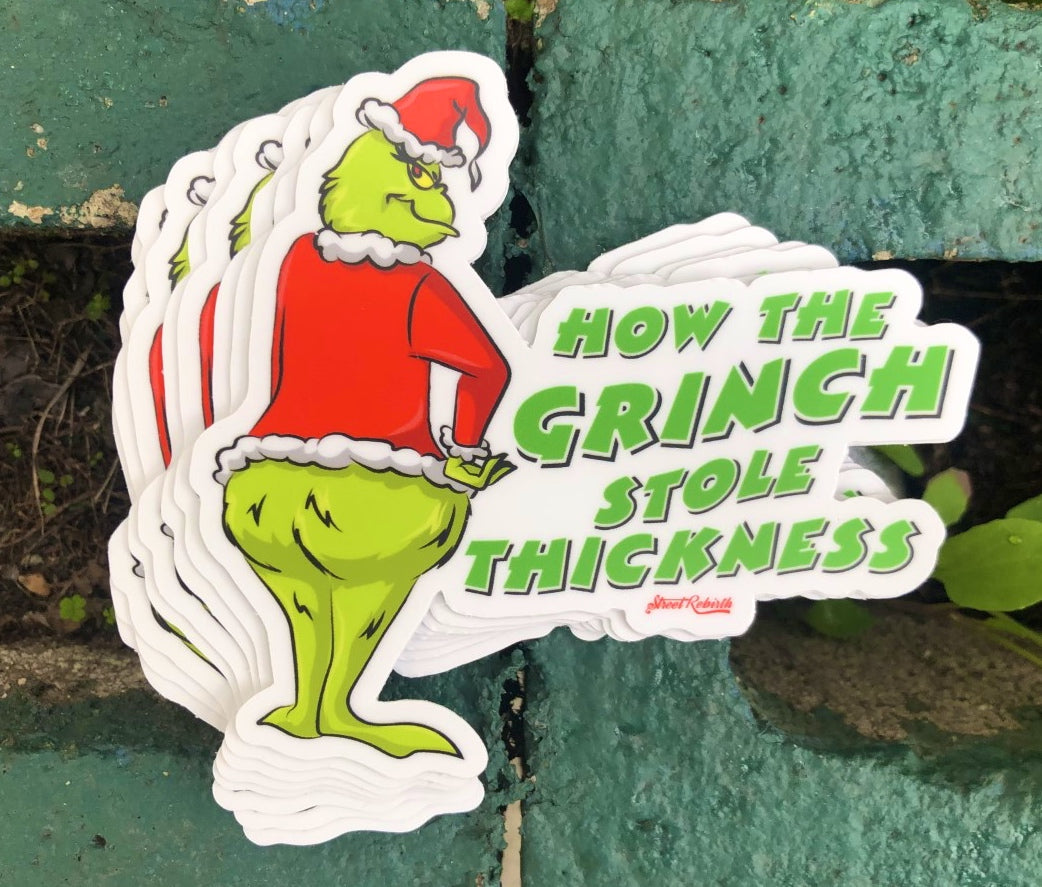 Grinch Stole Thickness Sticker – One 4 Inch Water Proof Vinyl Sticker – For Hydro Flask, Skateboard, Laptop, Planner, Car, Collecting, Gifting