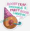 Booby Trap Party Boob Sticker – One 4 Inch Water Proof Vinyl Sticker – For Hydro Flask, Skateboard, Laptop, Planner, Car, Collecting, Gifting